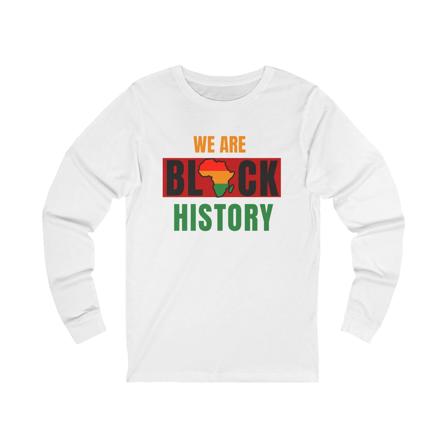 White long-sleeve shirt with 'We Are Black History' text and African flag design on a white background