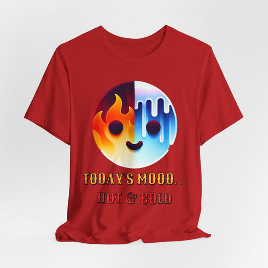 Mood Hot/Cold – Funny Graphic Tee (Unisex, S–3XL) in red