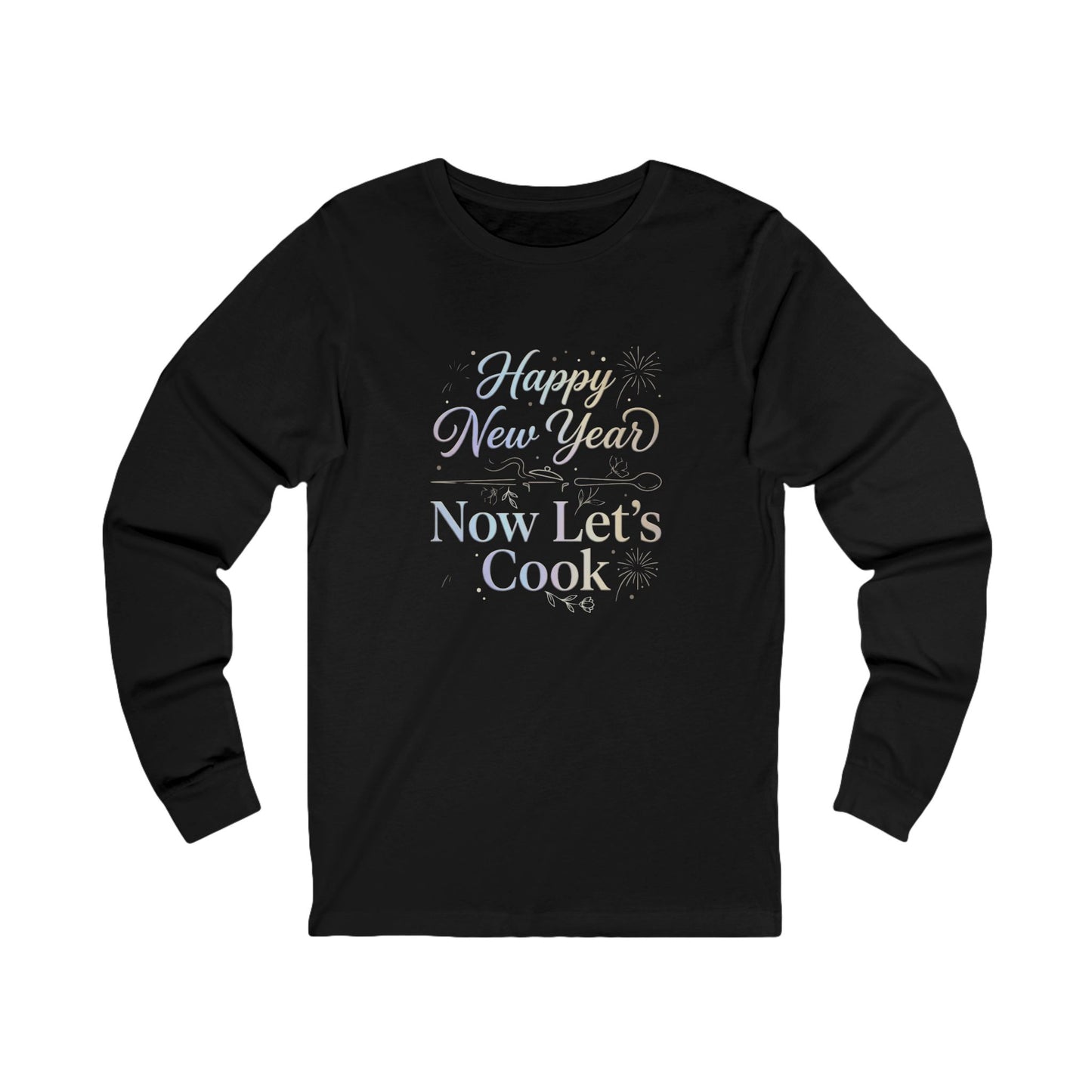 Happy New Year Now Let’s Cook Long Sleeve Tee in Heather Forest
