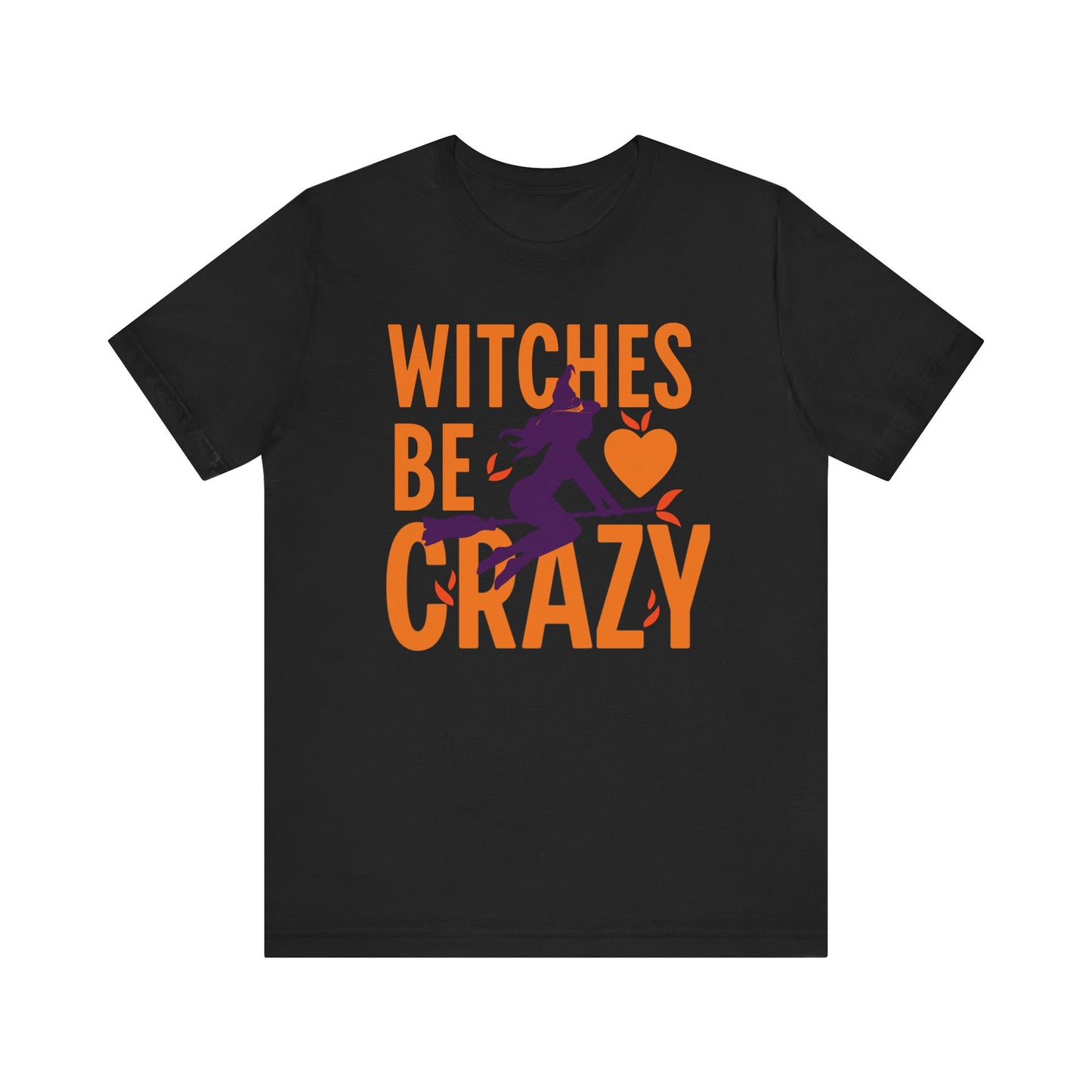 A black short-sleeve crewneck t-shirt featuring a Halloween-themed graphic on the front with the text 'WITCHES BE CRAZY' in orange and a purple witch silhouette with a heart.