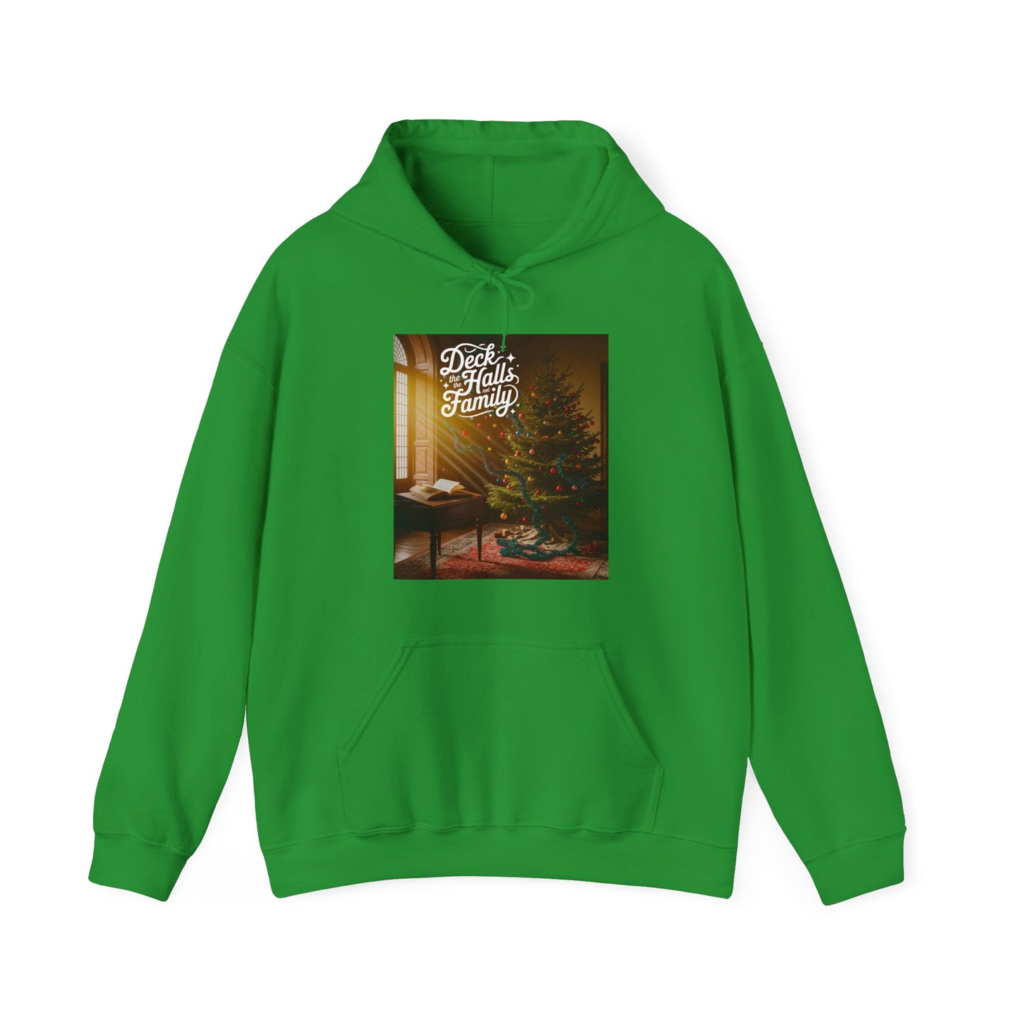 Deck the Halls Not the Family Hoodie (Unisex S - 5XL) in XL
