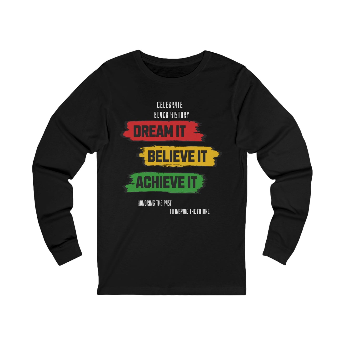 Black long-sleeve shirt with motivational text in red, yellow, and green on a white background