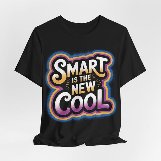 Back-to-School Graphic Tee - Smart Is the New Cool (Unisex S-3XL) in black
