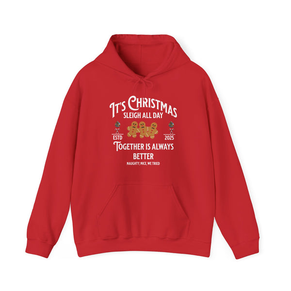 Sleigh All Day Ginger Family Hoodie (Unisex S-5XL) in M