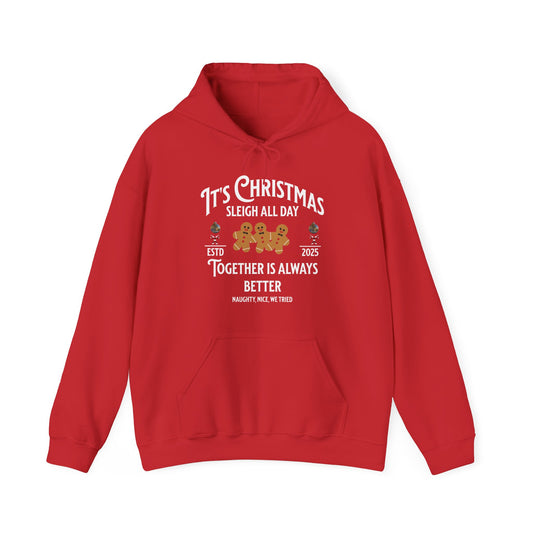 Sleigh All Day Ginger Family Hoodie (Unisex S-5XL) in M