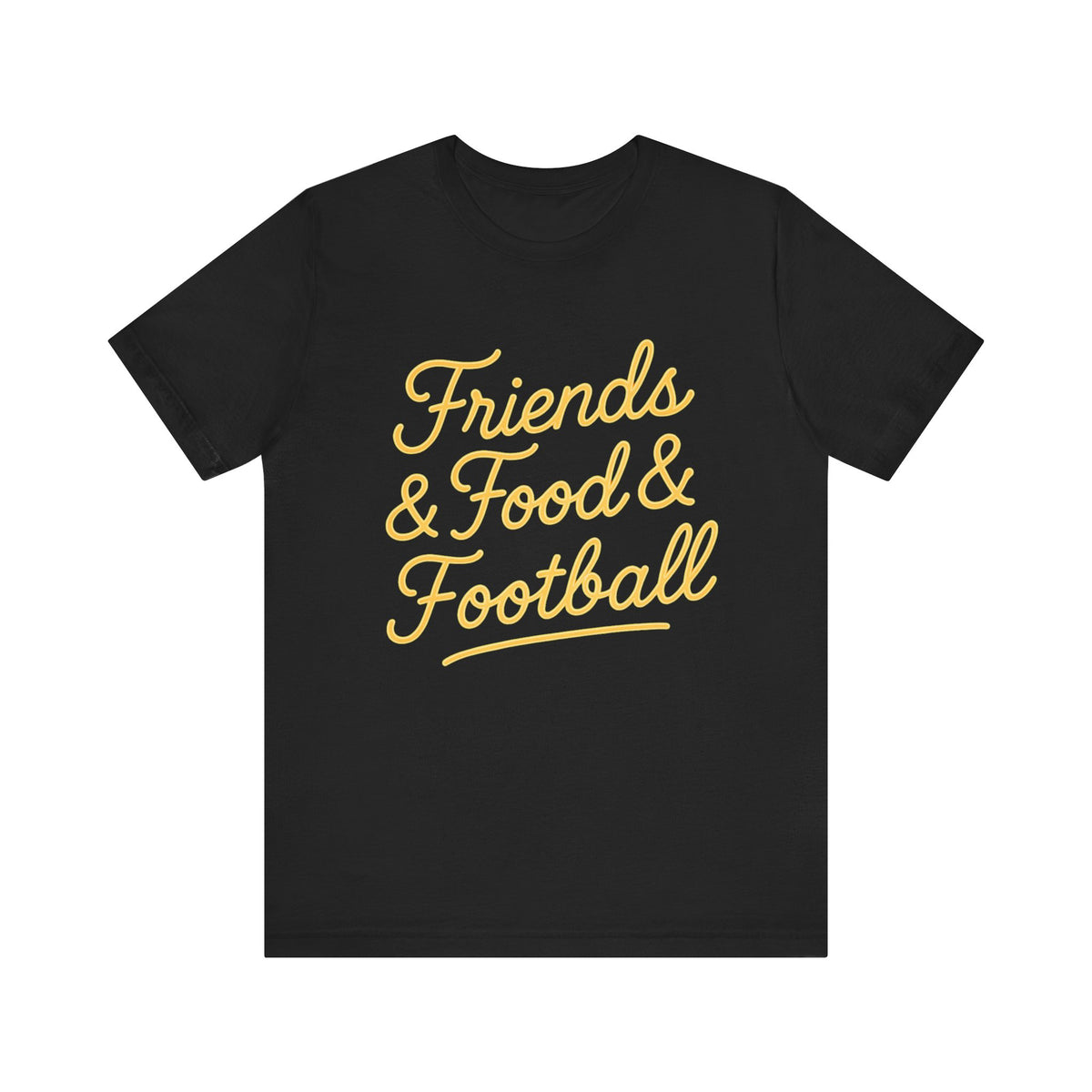 A black short-sleeve crewneck t-shirt featuring the phrase 'Friends & Food & Football' printed in a yellow cursive font across the chest, displayed on a solid white background.