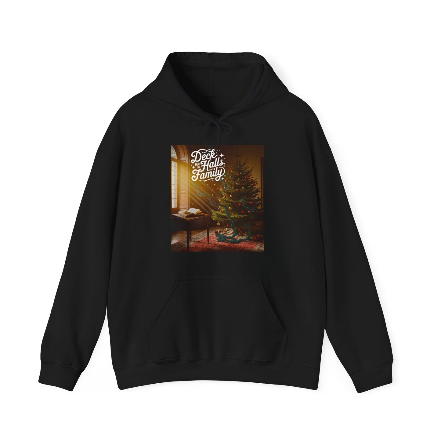Deck the Halls Not the Family Hoodie (Unisex S - 5XL) in L