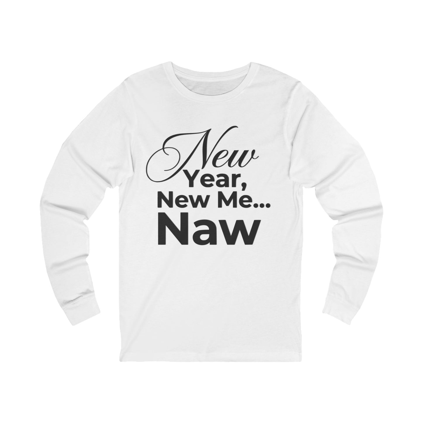 New Year New Me Naw Shirt in Athletic Heather
