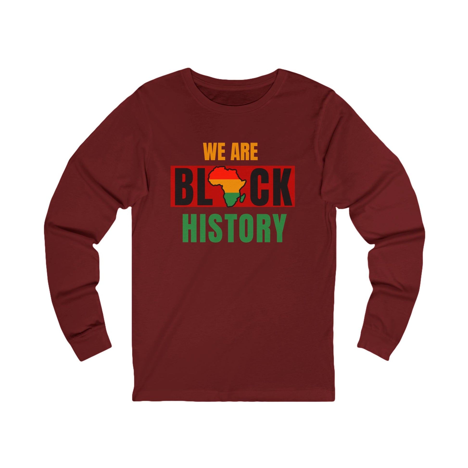 Maroon long-sleeve shirt with 'We Are Black History' text and African flag design on a white background