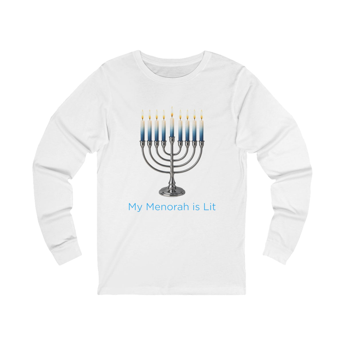 A white long-sleeve t-shirt with a graphic of a lit menorah and the text 'My Menorah is Lit' printed on the front, displayed against a solid white background.