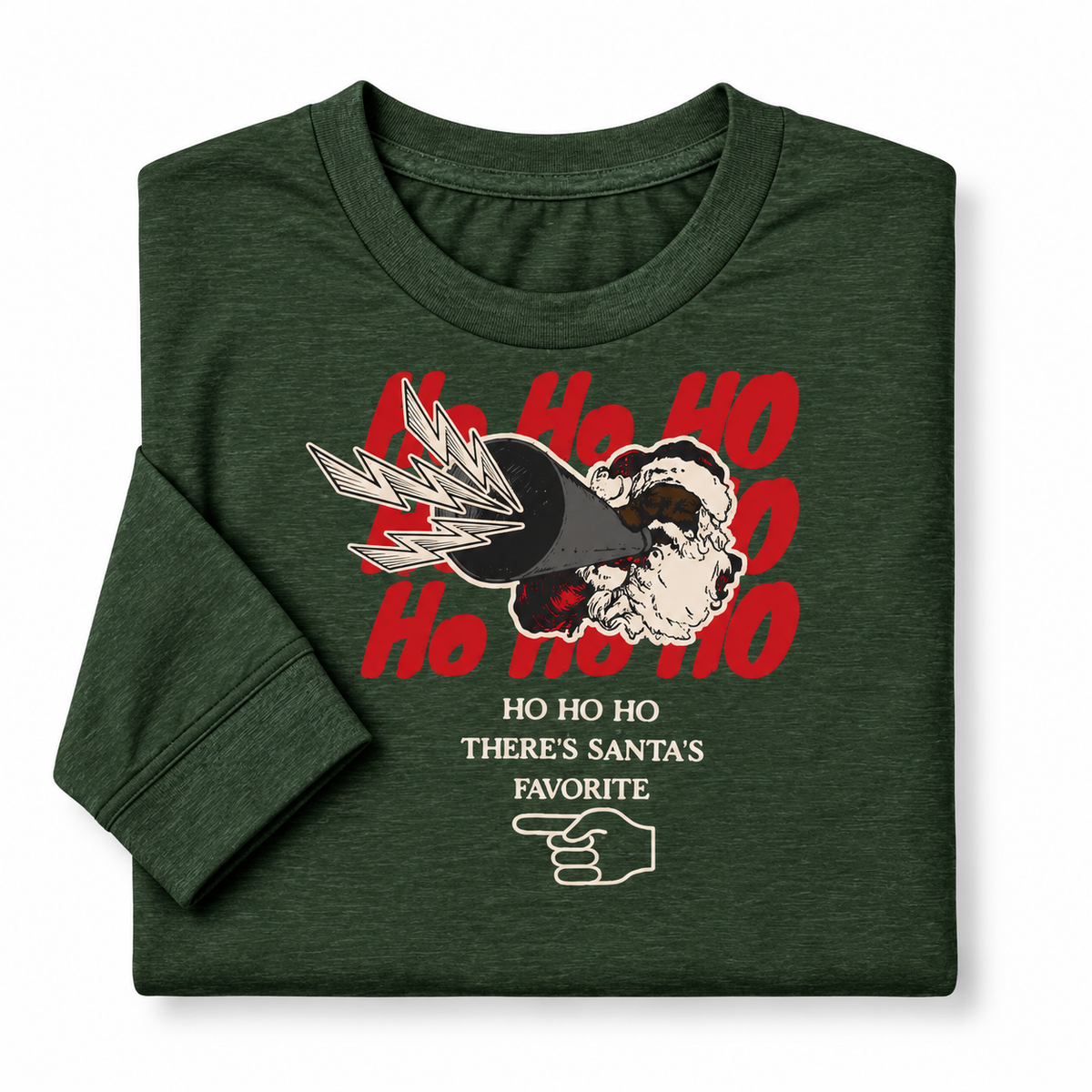 A dark green long-sleeve t-shirt with a festive holiday graphic on the front. The design features a jolly green man wearing a black hat, surrounded by red 'Ho Ho Ho' text and a pointing hand graphic below with the text 'HO HO HO THERE'S SANTA'S FAVORITE'.