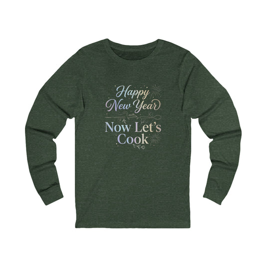 Happy New Year Now Let’s Cook Long Sleeve Tee in Navy