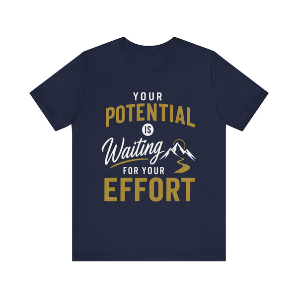 A navy blue short-sleeve t-shirt with a motivational graphic on the front that reads 'YOUR POTENTIAL IS Waiting FOR YOUR EFFORT' in white and gold lettering, accompanied by a small mountain illustration.