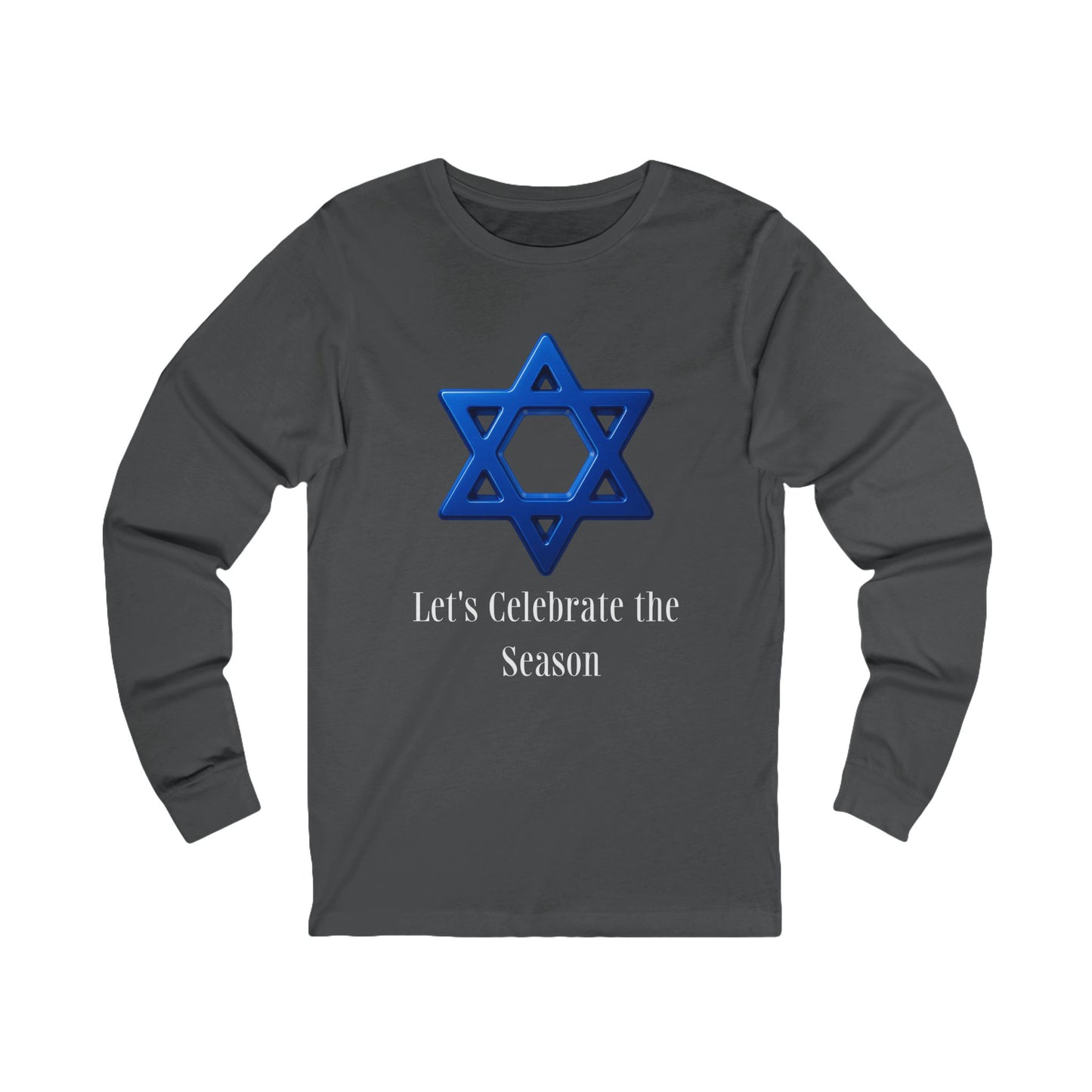 Celebrate the Season Star of David Hanukkah Long Sleeve Tee (Unisex S-2XL) in Asphalt