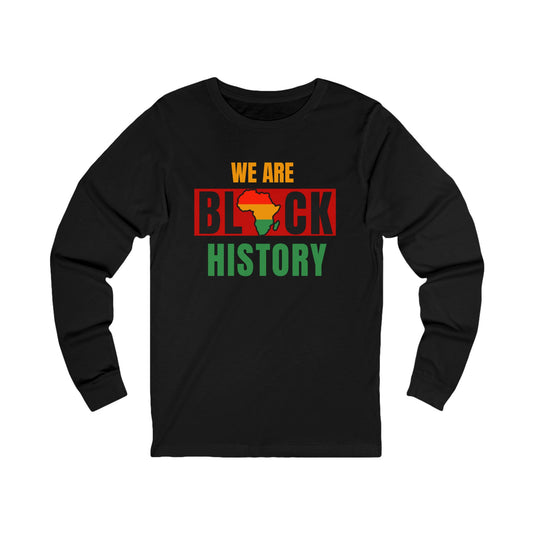 Black long-sleeve shirt with 'We Are Black History' text and African flag design on a white background