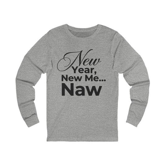 New Year New Me Naw Shirt in Black