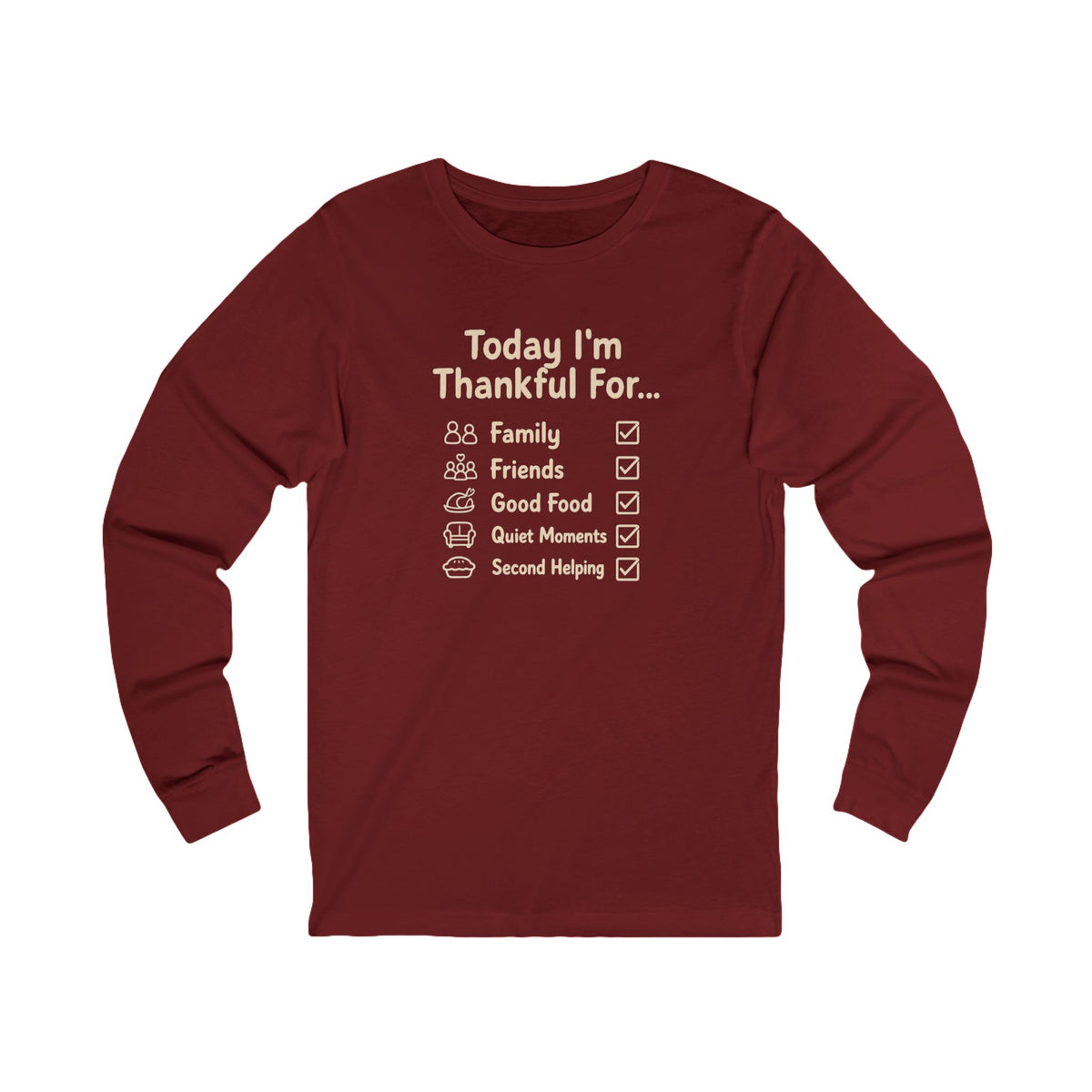 A maroon shirt that states Thankful For Thanksgiving long sleeve tee with gratitude checklist design with a white background.