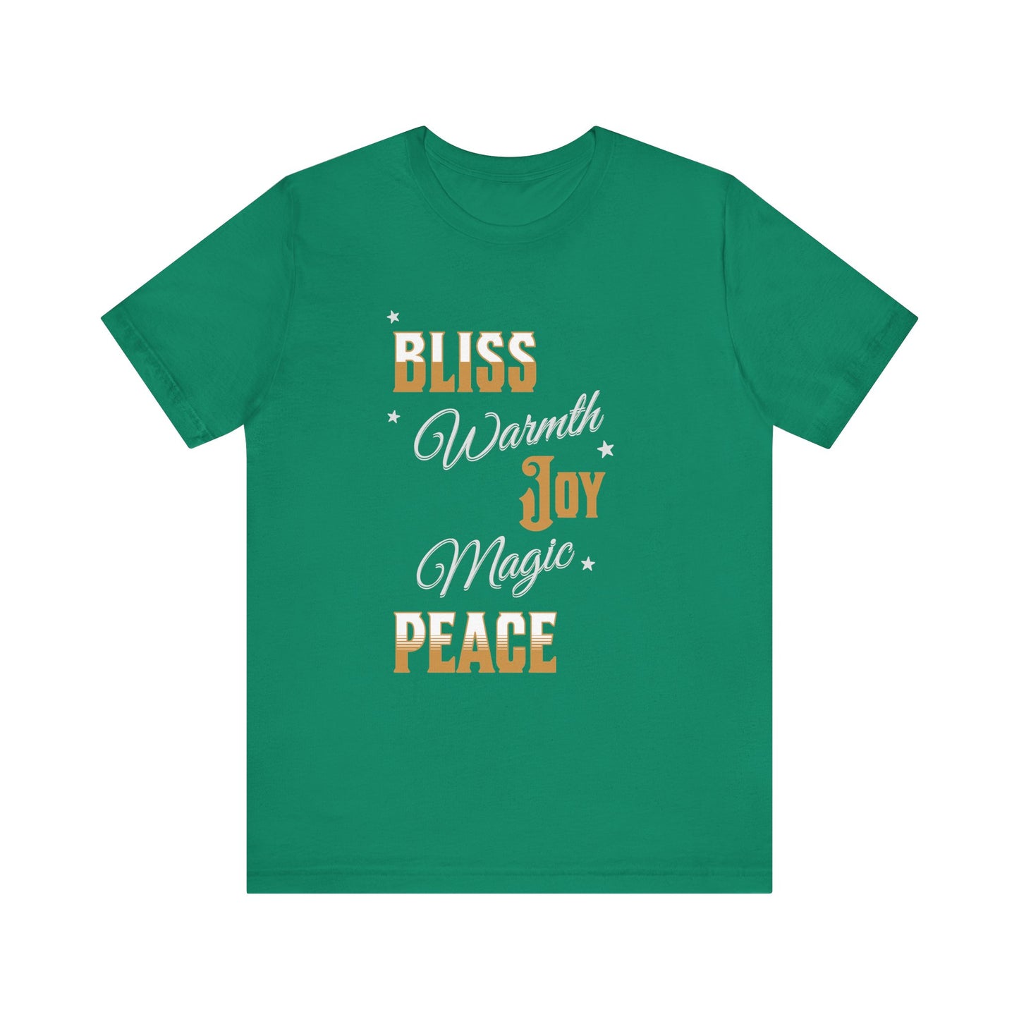 Bliss Warmth Joy Peace Magic Tee (Unisex S-3XL) in XL
