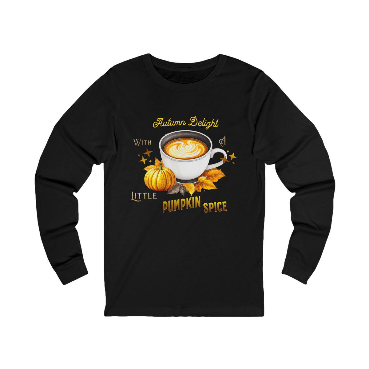 A black long-sleeve t-shirt with a graphic on the chest featuring a coffee cup, pumpkins, autumn leaves, and the text 'Autumn Delight With LITTLE Pumpkin SPICE'.