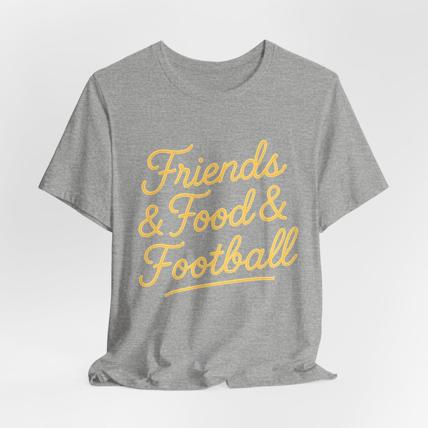Friends & Food & Football - Game Day Tee (Unisex S-3XL) in athletic heather