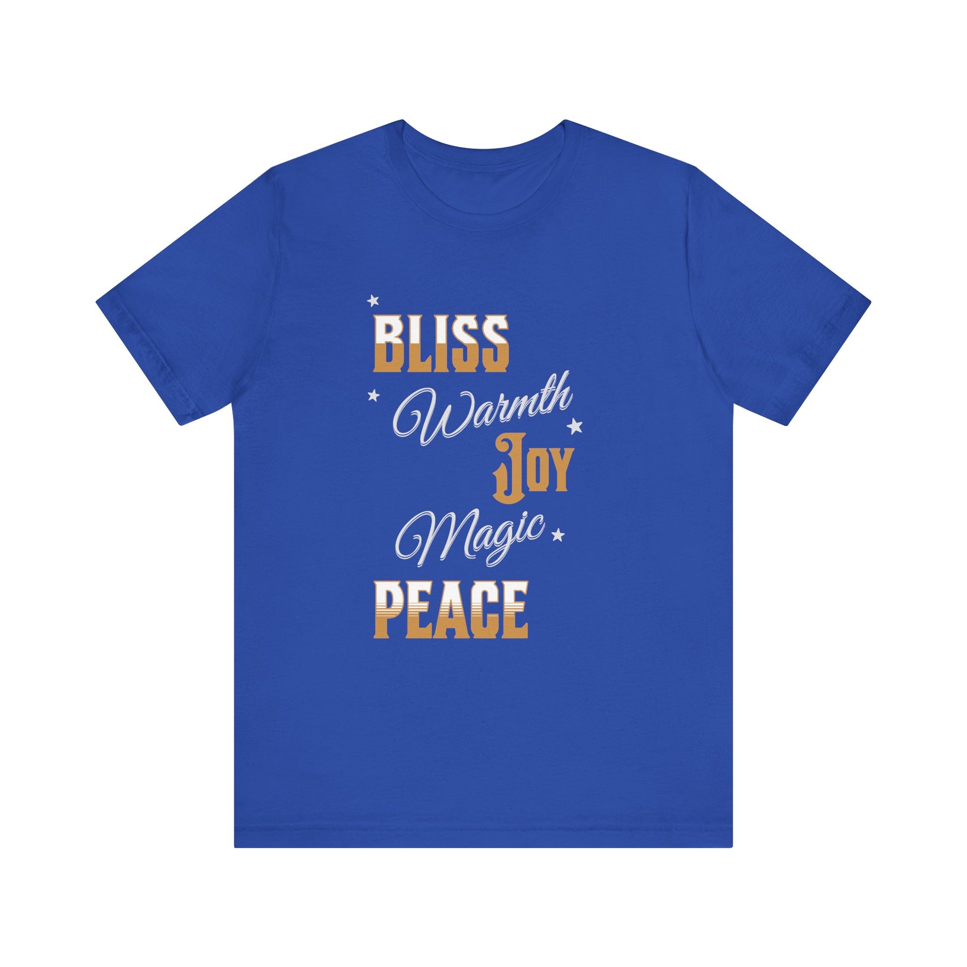 Bliss Warmth Joy Peace Magic Tee (Unisex S-3XL) in M