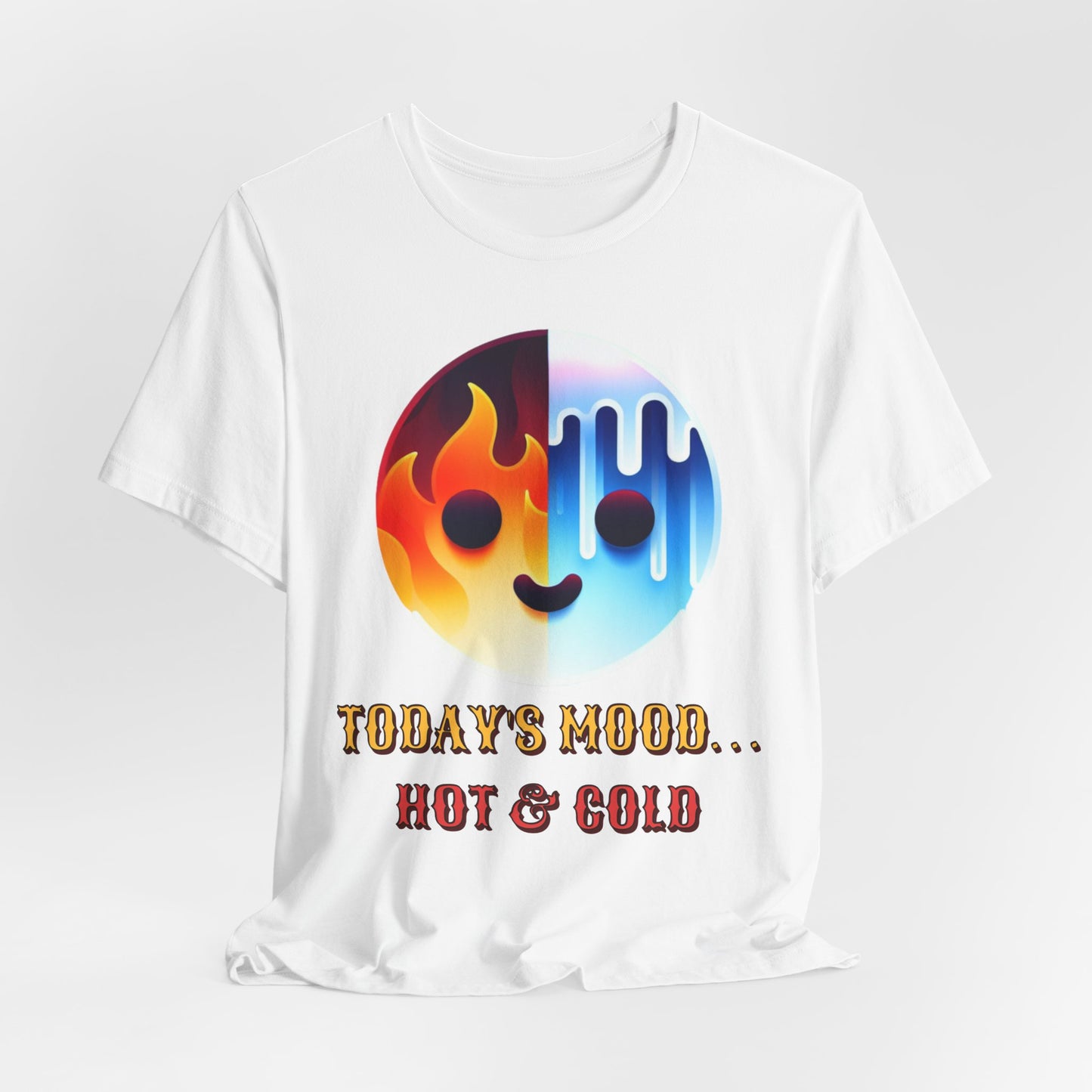 Mood Hot/Cold – Funny Graphic Tee (Unisex, S–3XL) in white