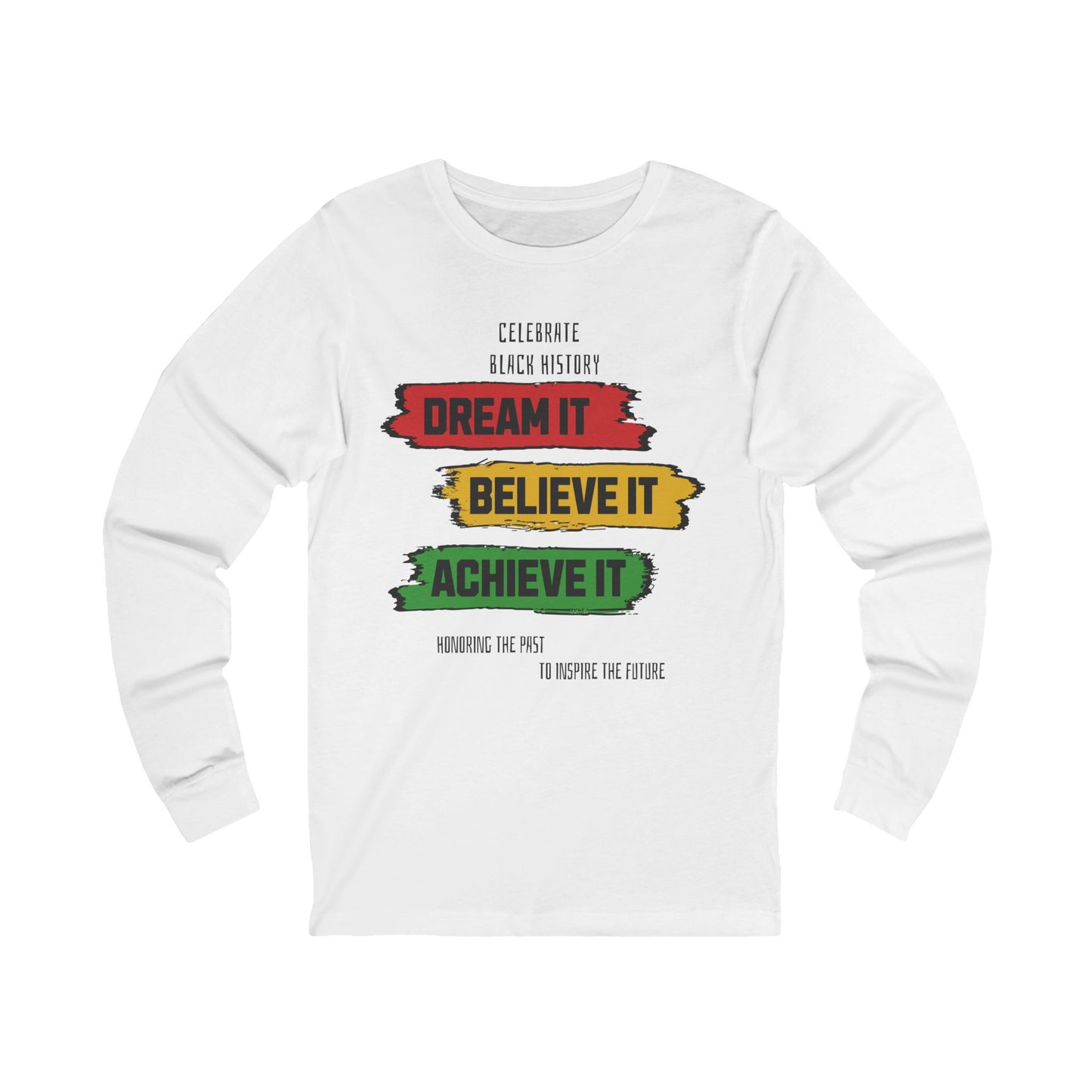 White long-sleeve shirt with motivational text in red, yellow, and green on a white background